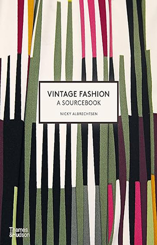 Vintage Fashion: a Sourcebook